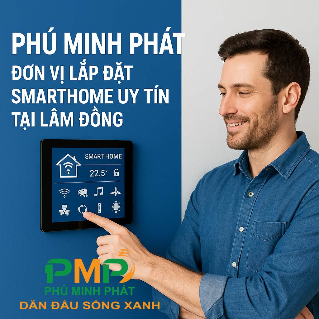 Đơn vị lắp đặt SmartHome tại Lâm Đồng