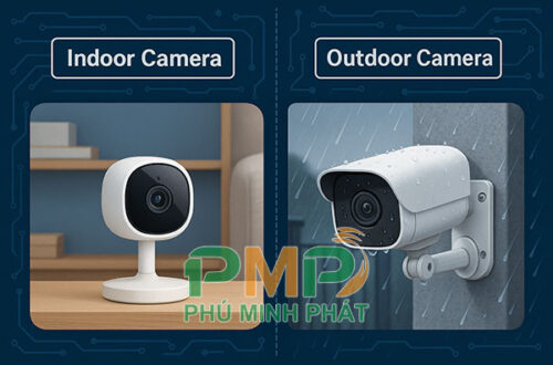 So sánh camera trong nhà và camera ngoài trời